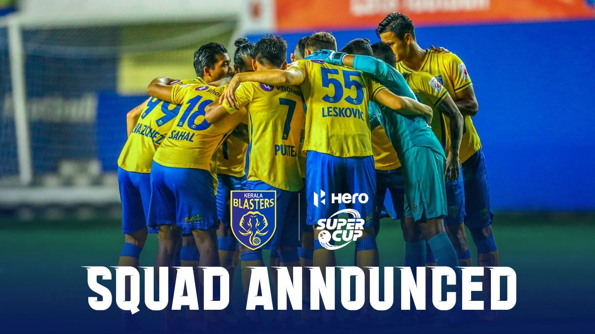Indian Super Cup Kerala Blasters announce 29member squad for Super