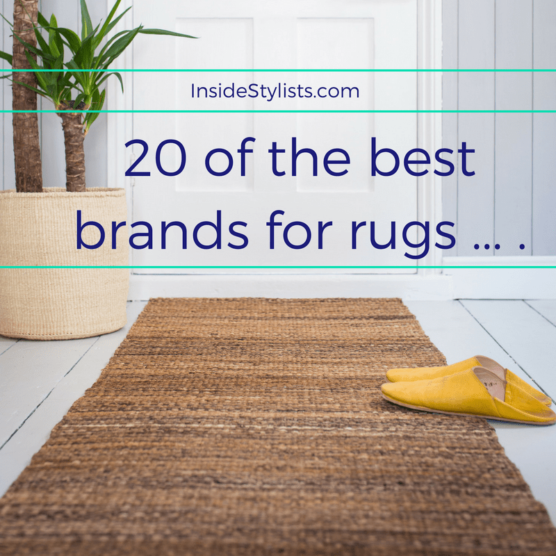20 of the best brands for rugs and none are on the high street