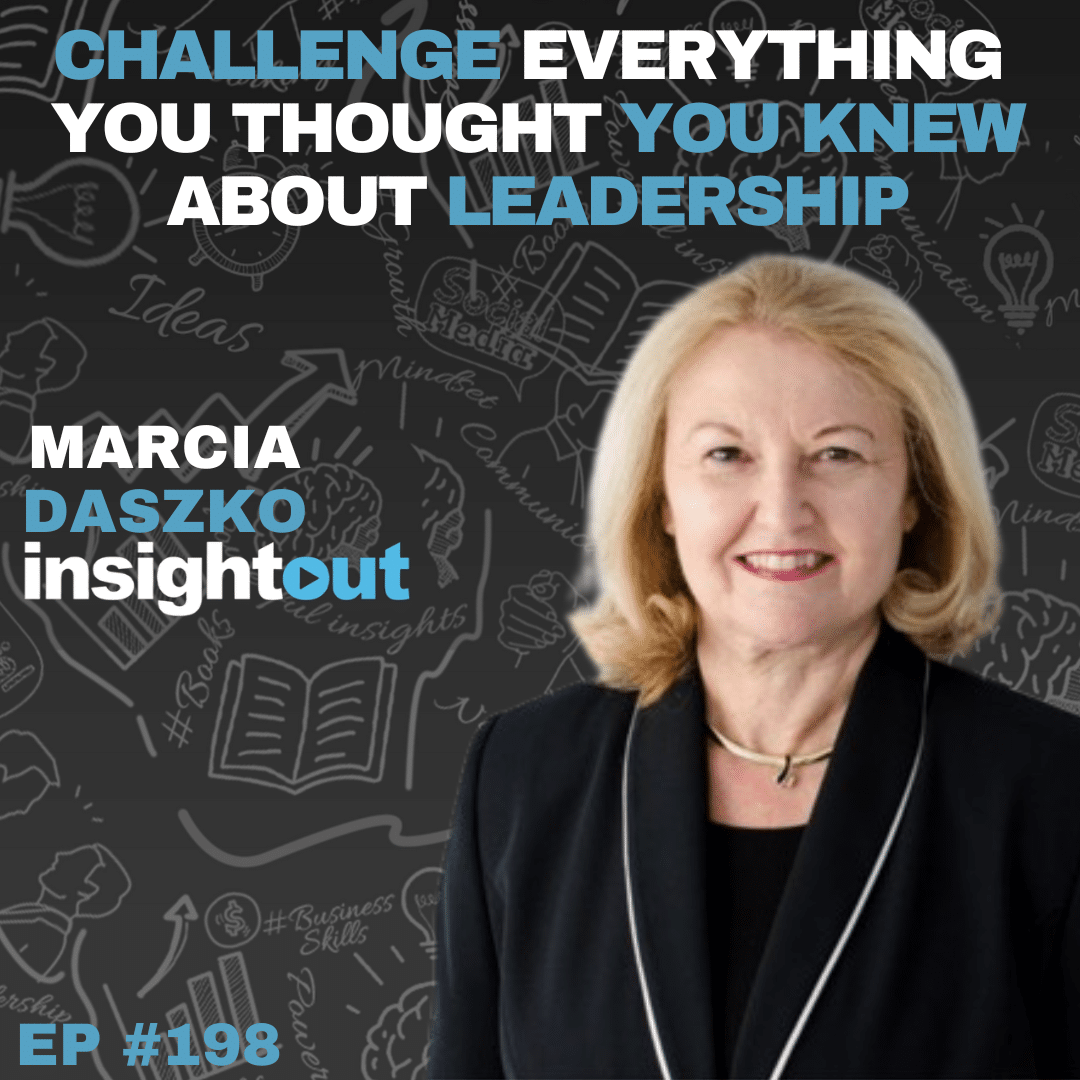 Challenge Everything You Thought You Knew About Leadership with Marcia