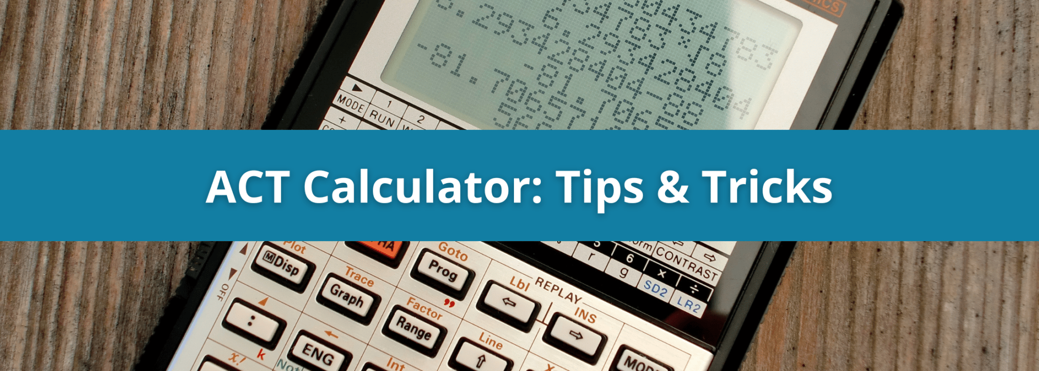 How To Use A Calculator on the ACT Calculator Tips & Tricks Inspirica
