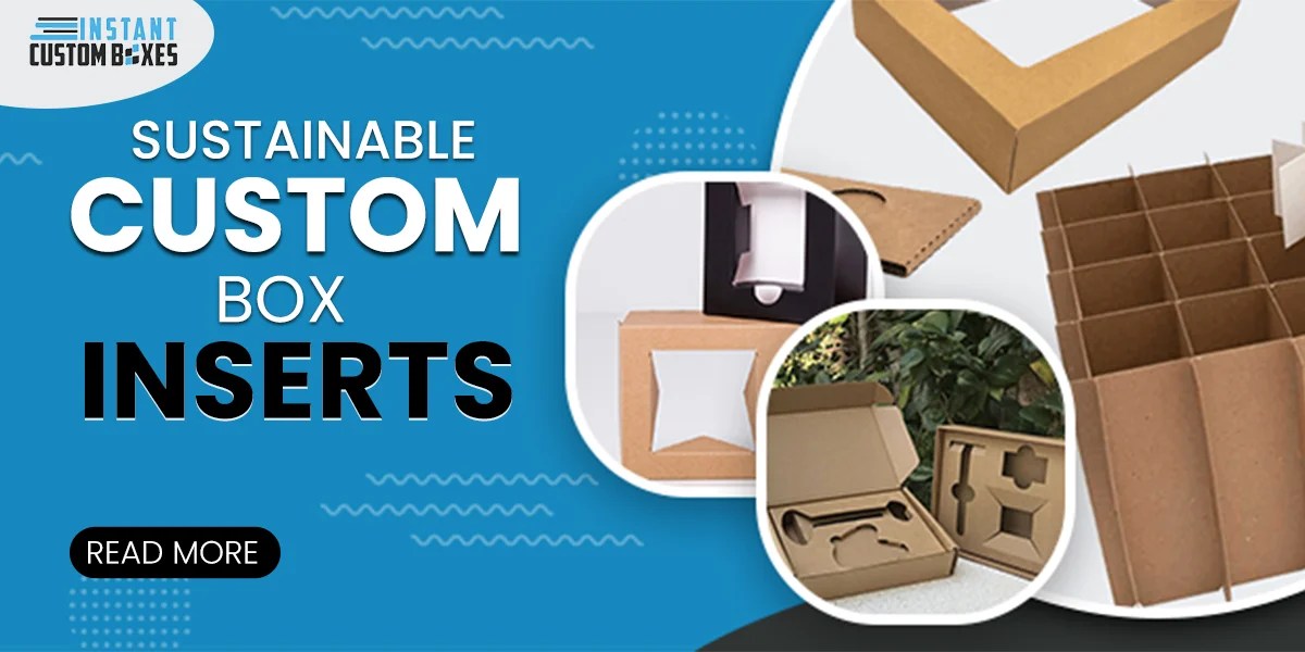 Sustainable Custom Box Inserts Materials, Design, And Qualities