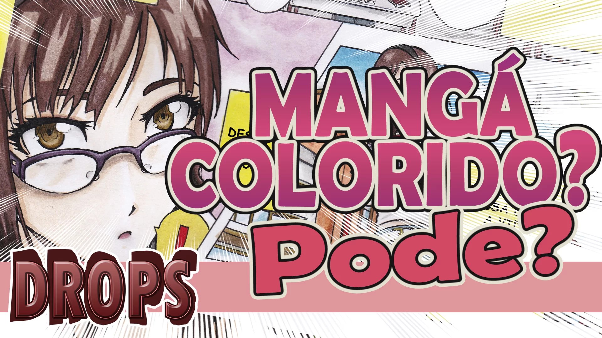 Pode fazer mangá colorido? DROPs Instinto Mangaka