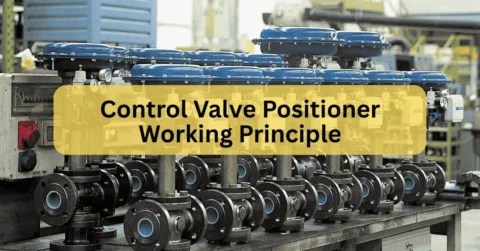 10 Must-Know Facts About Control Valve Positioner Working