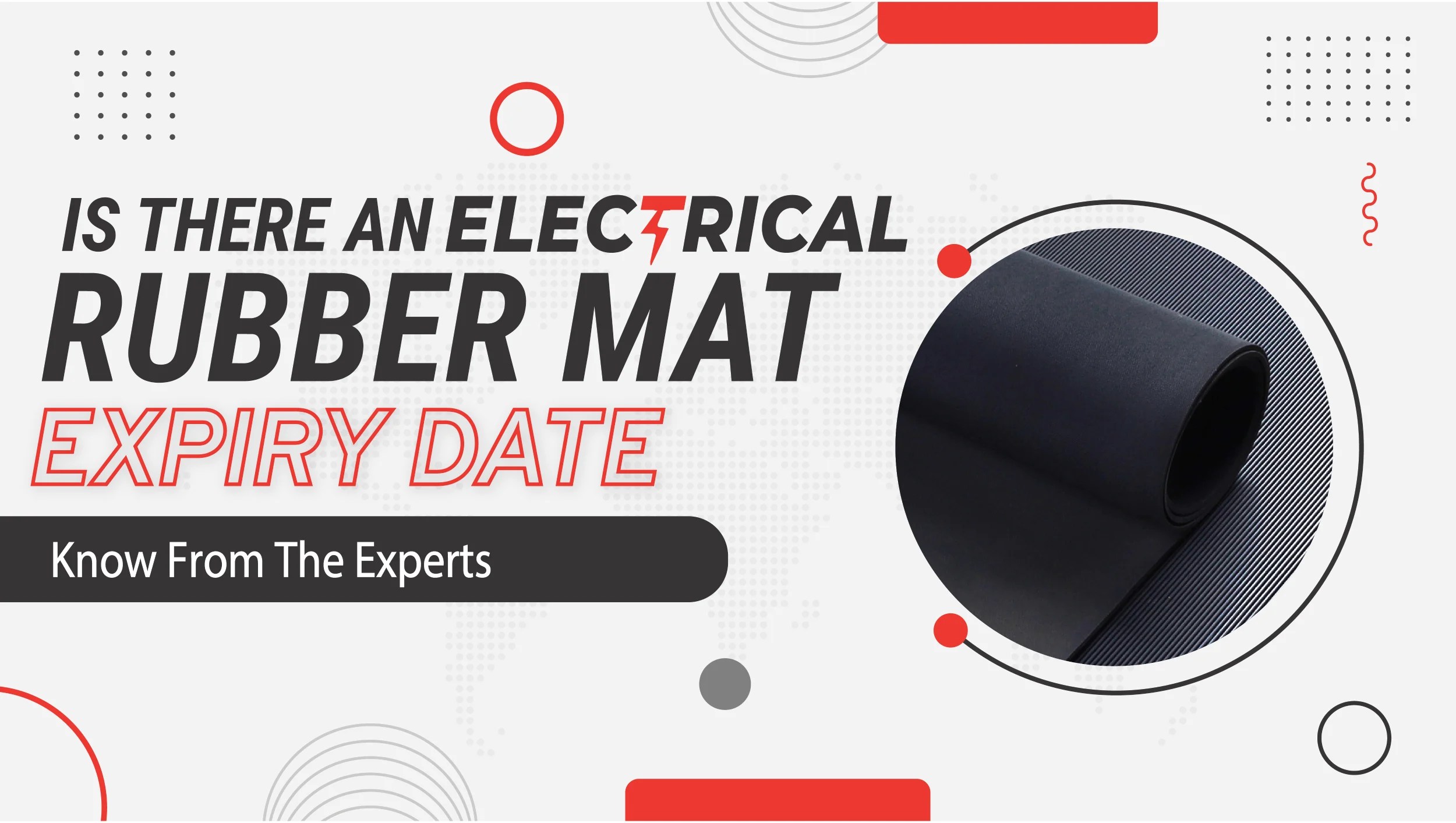 When does an electrical rubber mat expire? What happens beyond that?