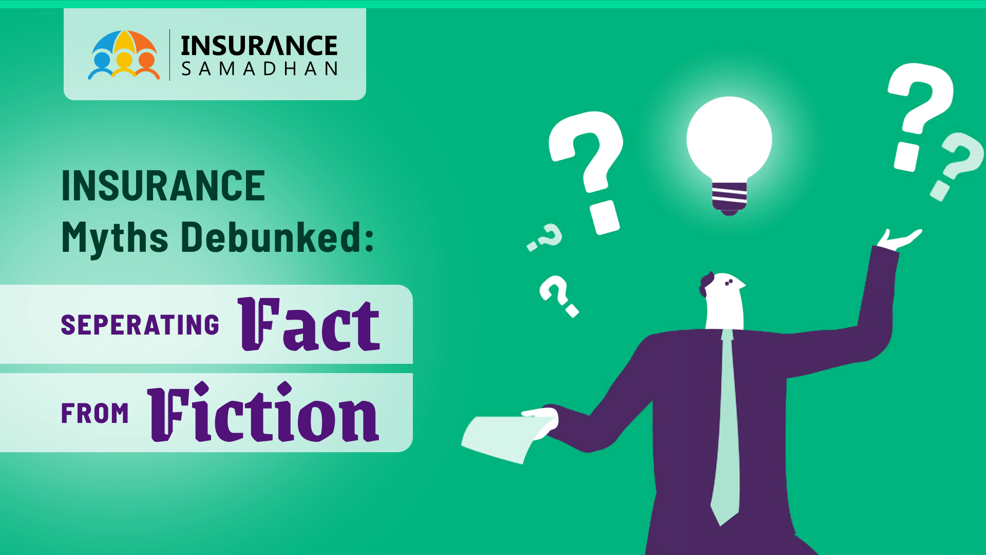Unmasking Common Insurance Myths Separating Fact from Fiction