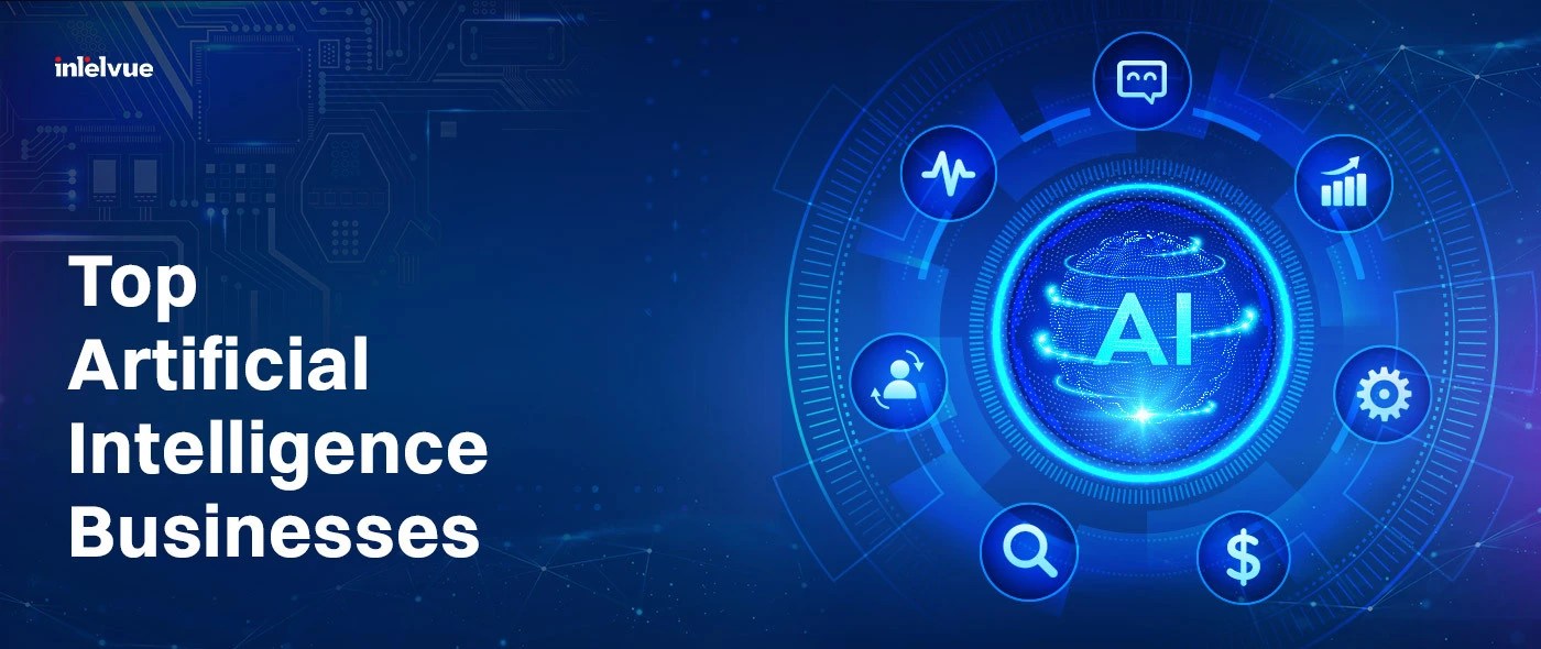 The Top Artificial Intelligence Businesses