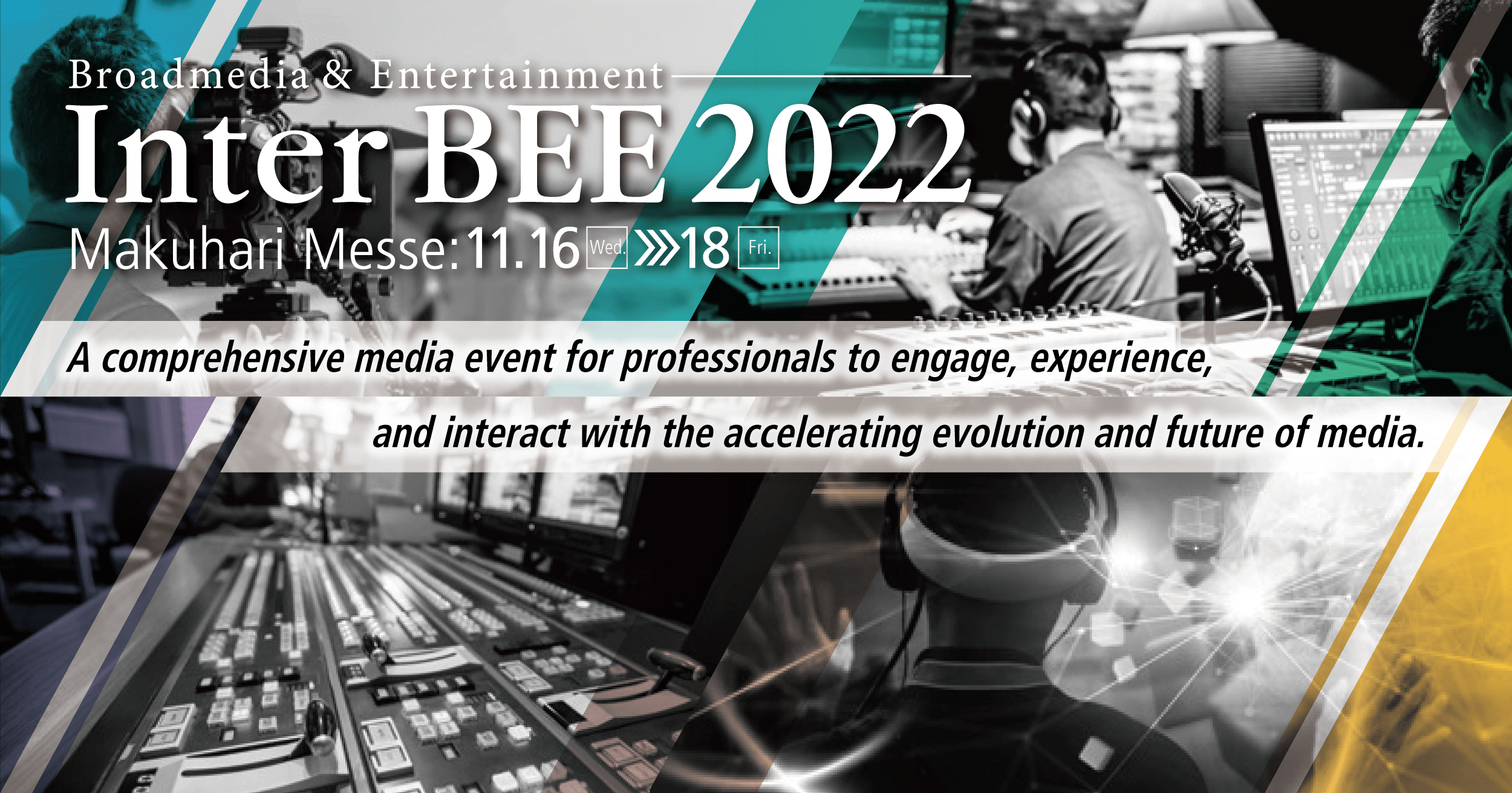 Gather at Makuhari to Restart Your Business. Call for Exhibitors for Inter BEE 2022! Magazine