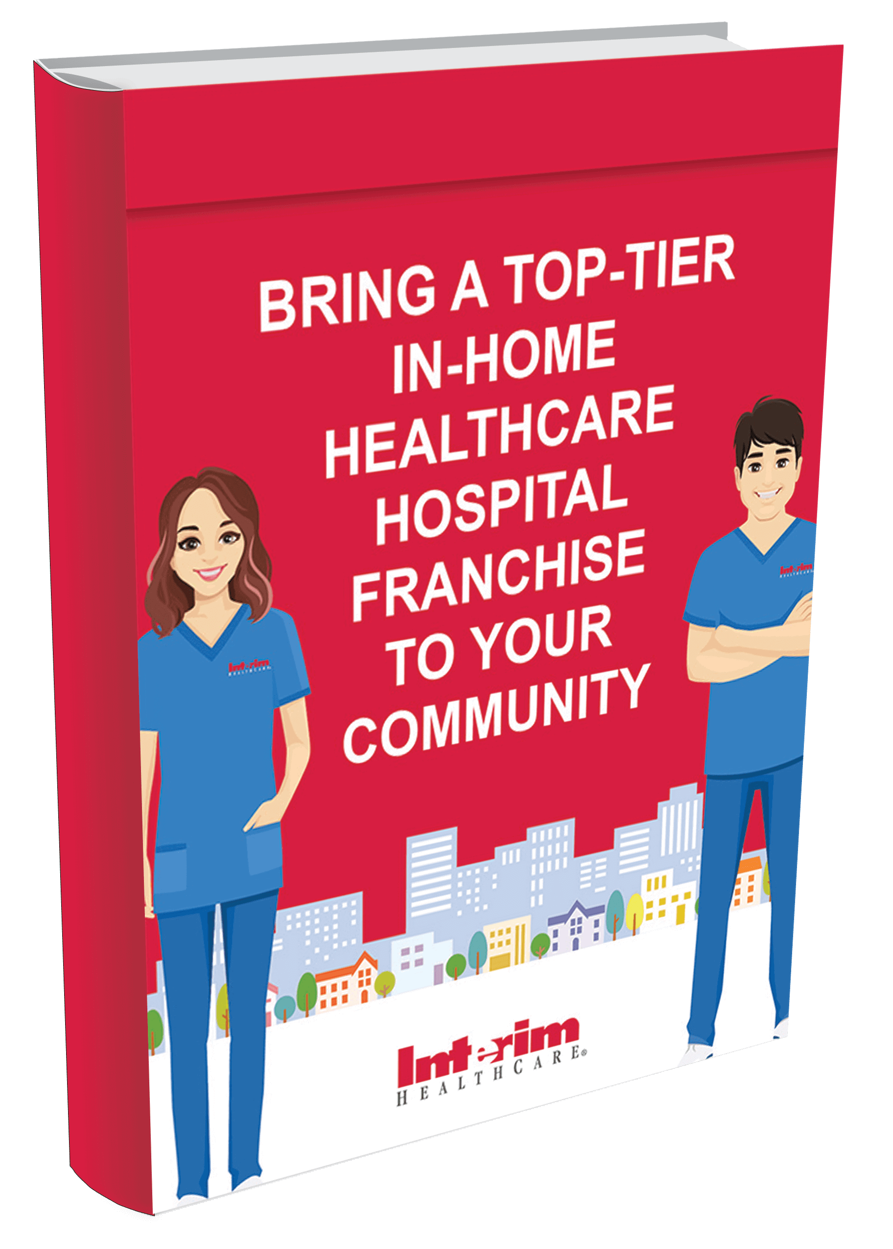 Bring a TopTier InHome Hospital Franchise to Your Community Interim