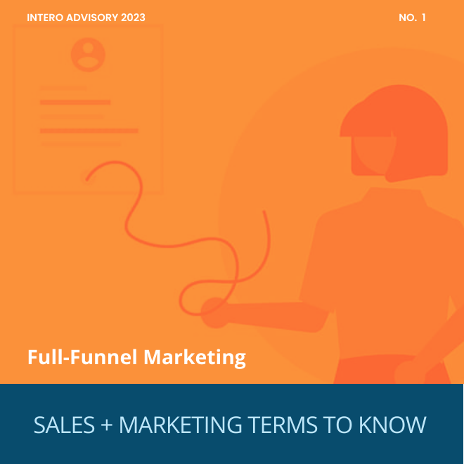 Attracting Better Opportunities through a FullFunnel Marketing Strategy