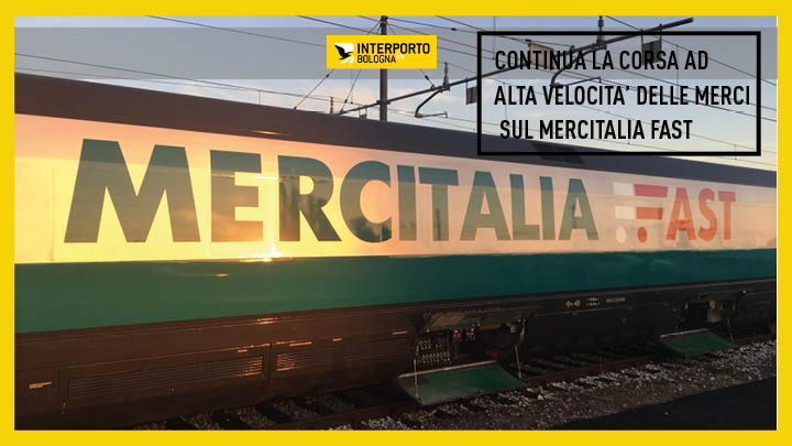 Continua La Corsa Ad Alta Velocità Delle Merci Sul Mercitalia Fast | Interporto