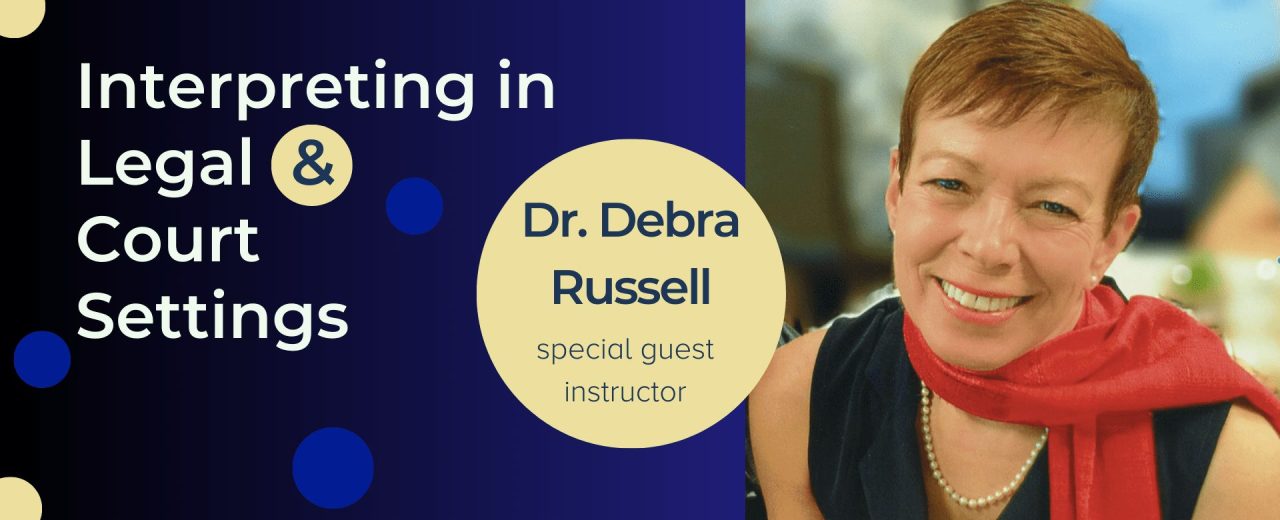 Legal and Court Interpreter Training Program with Dr. Russell The