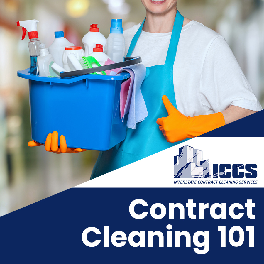 Contract Cleaning 101 Interstate Contract Cleaning Services