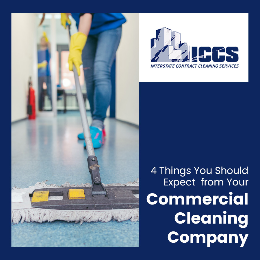 4 Things You Should Expect from Your Commercial Cleaning Company