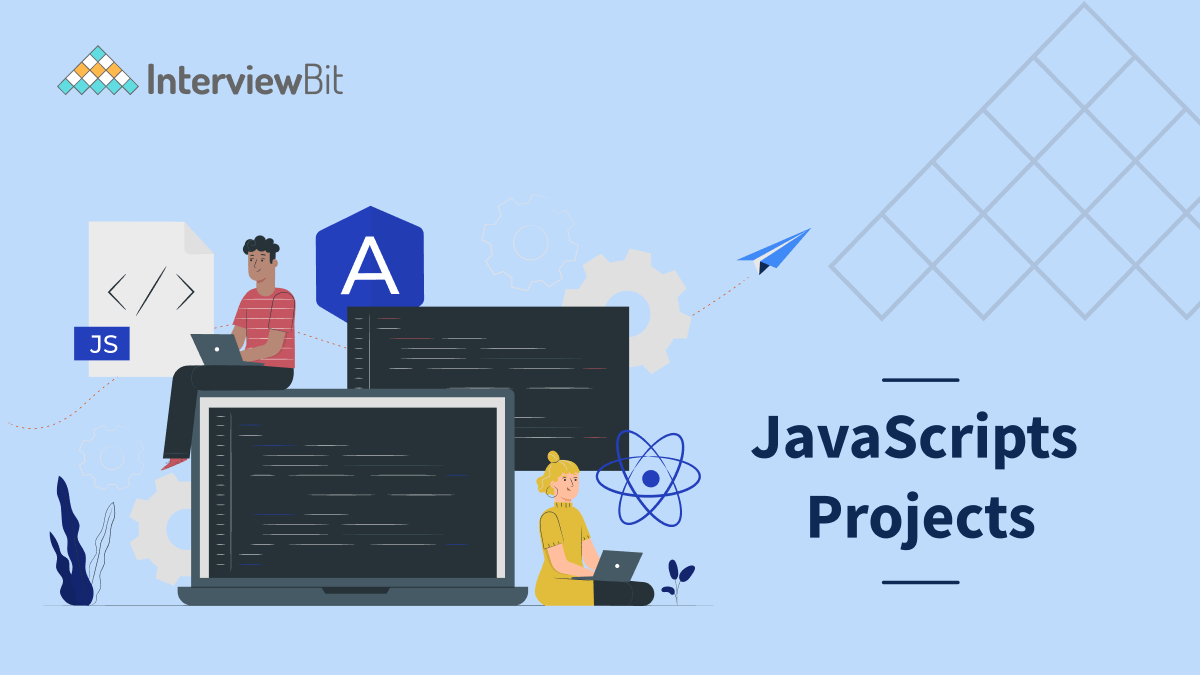 Top 15+ JavaScript Projects for Beginners to Advanced [With Source Code