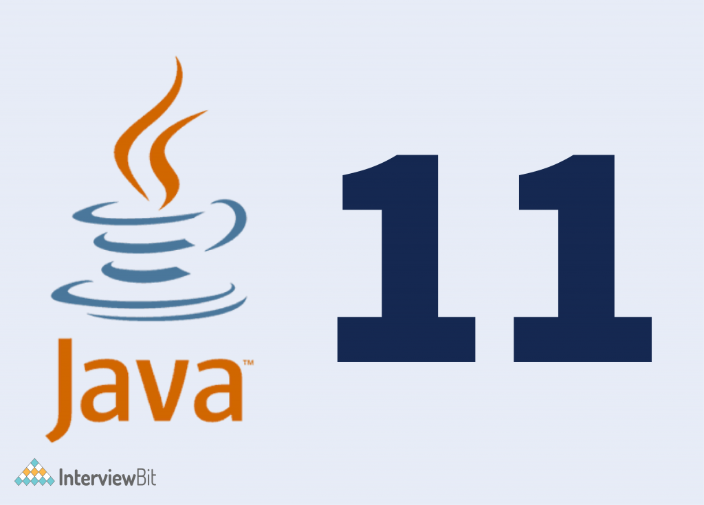 Top Java 11 Features You Must Know [2023] InterviewBit