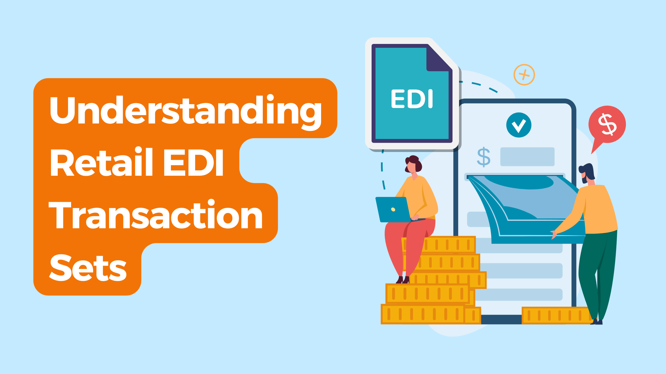 A Guide to Retail EDI Transaction Sets and Messages Inventory Source