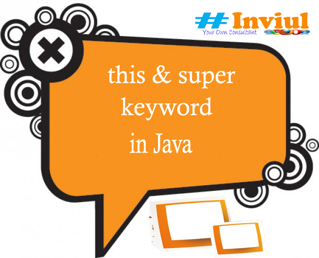 Understanding This And Super Keyword In Java Inviul