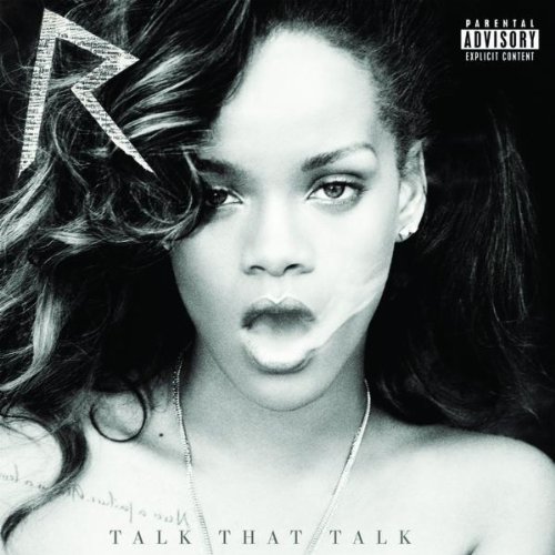 Talk That Talk (Deluxe Edition) 2011 Pop Rihanna Download Pop Music