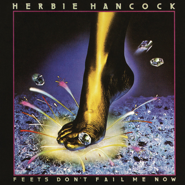 Feets Don't Fail Me Now (Remastered 2013) 1978 Funk Herbie Hancock