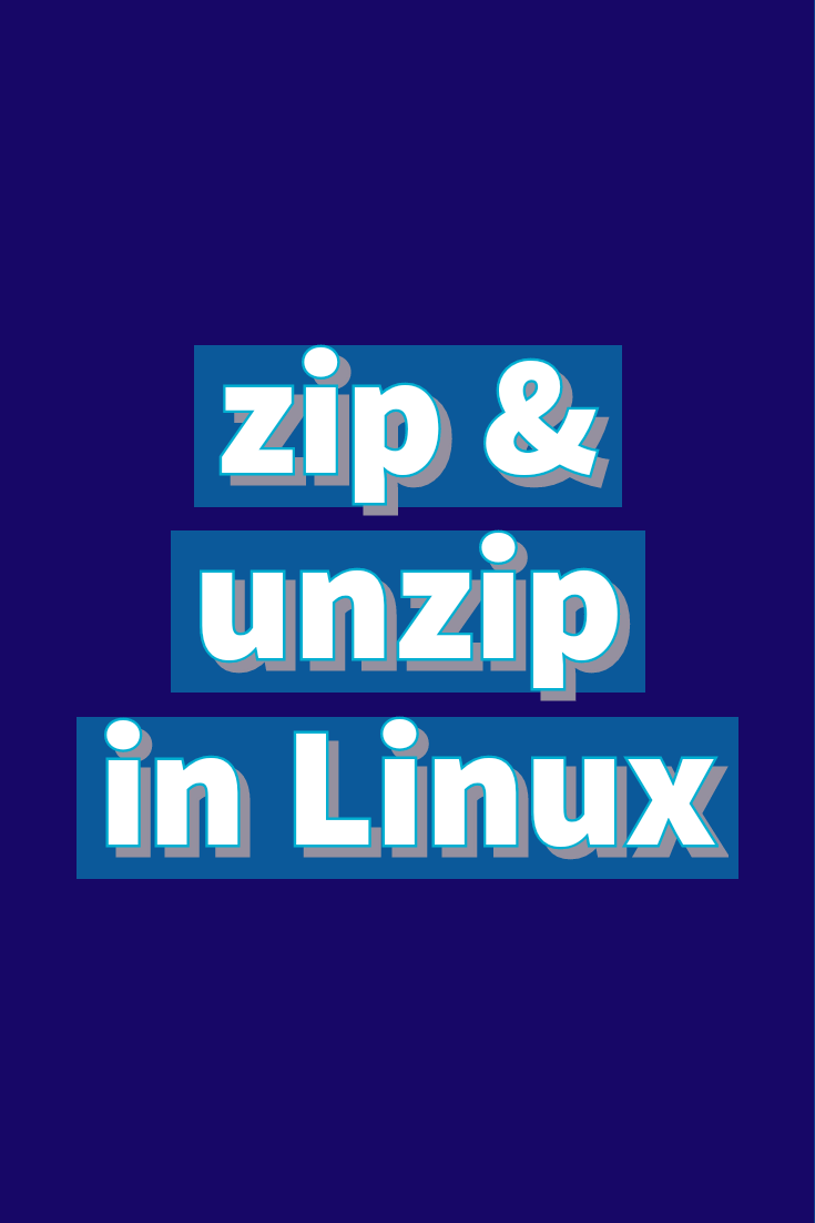 How to zip and unzip files and folders in Linux ION HowTo