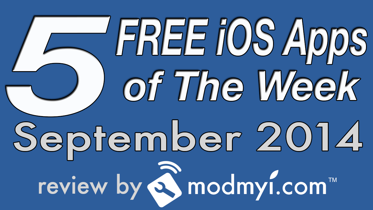 Best Top Five FREE iOS Apps September 4, 2014 [Video] iPhonecaptain
