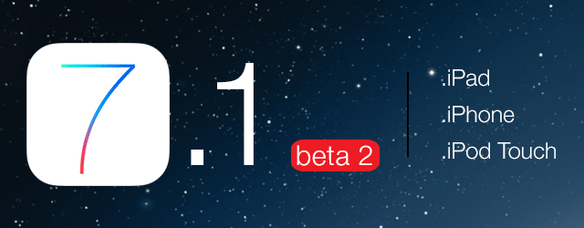 iOS 7.1 beta 2 download released to developers iPhoneHeat