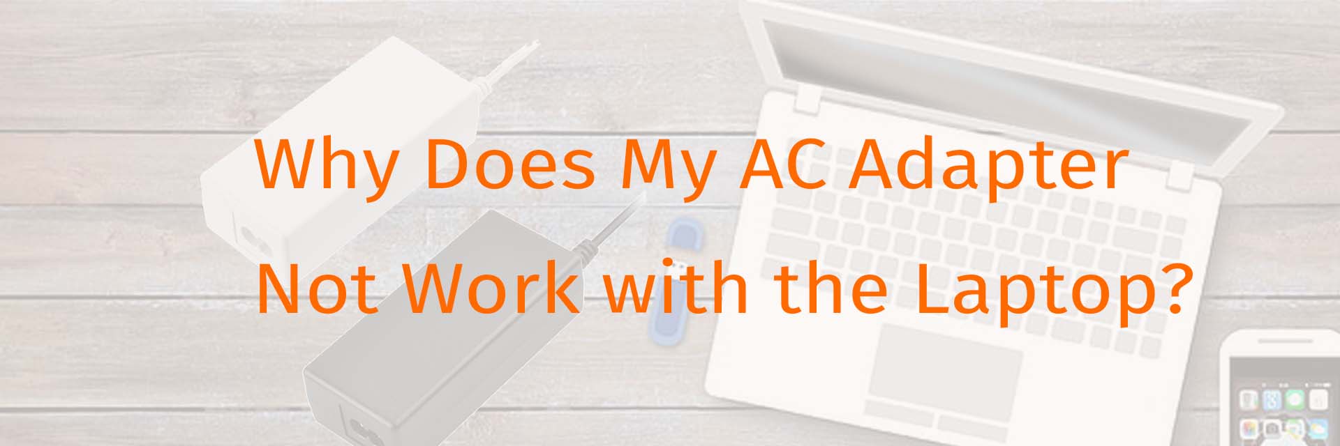 Why Does My AC Adapter Not Work with the Laptop? Prowin Power