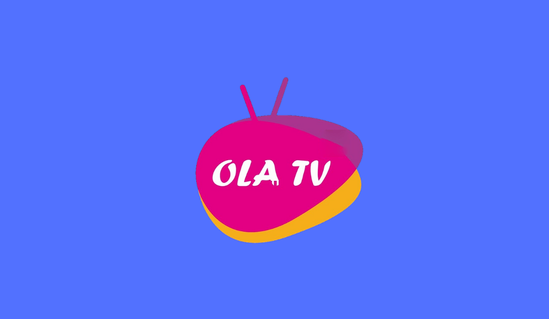 Ola TV on Firestick, Android, and Windows How to Install and Use