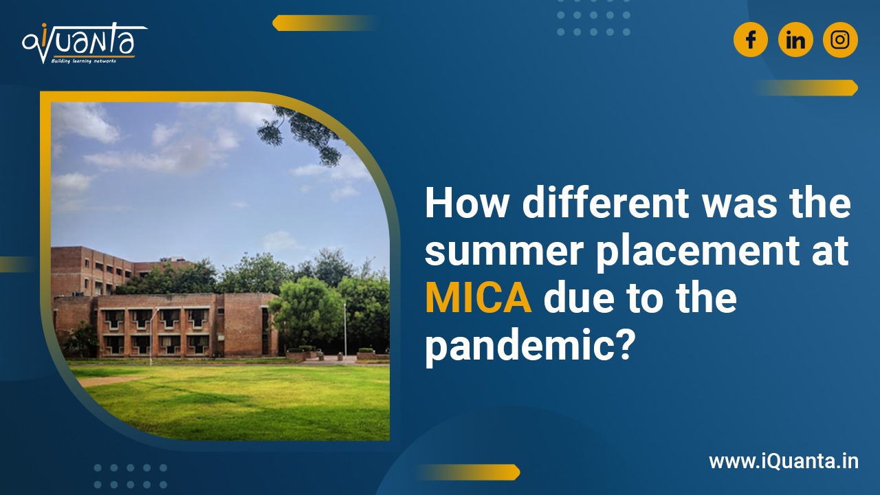Summer Placements at MICA before and after the pandemic