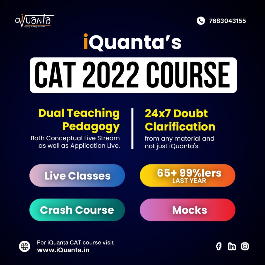 CAT Preparation Strategy by 99ilers CAT Exam 2022 by iQuanta