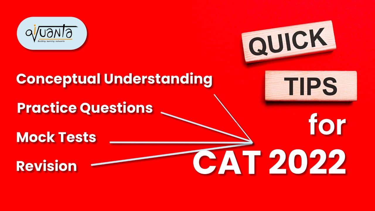 CAT Preparation Strategy by 99ilers CAT Exam 2022 by iQuanta