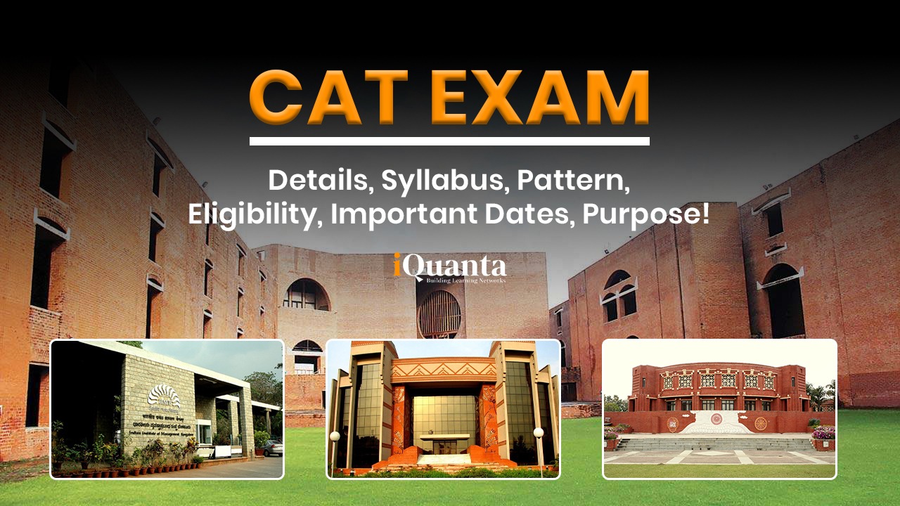 CAT Exam Syllabus, Pattern, Eligibility, Important Dates, and More!