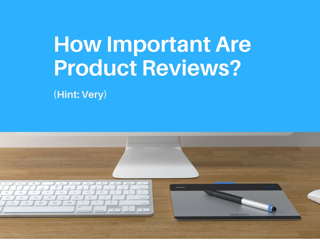 How Important Are Product Reviews? Revere