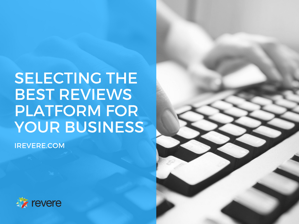 Selecting the Best Reviews Platform for Your Business Revere