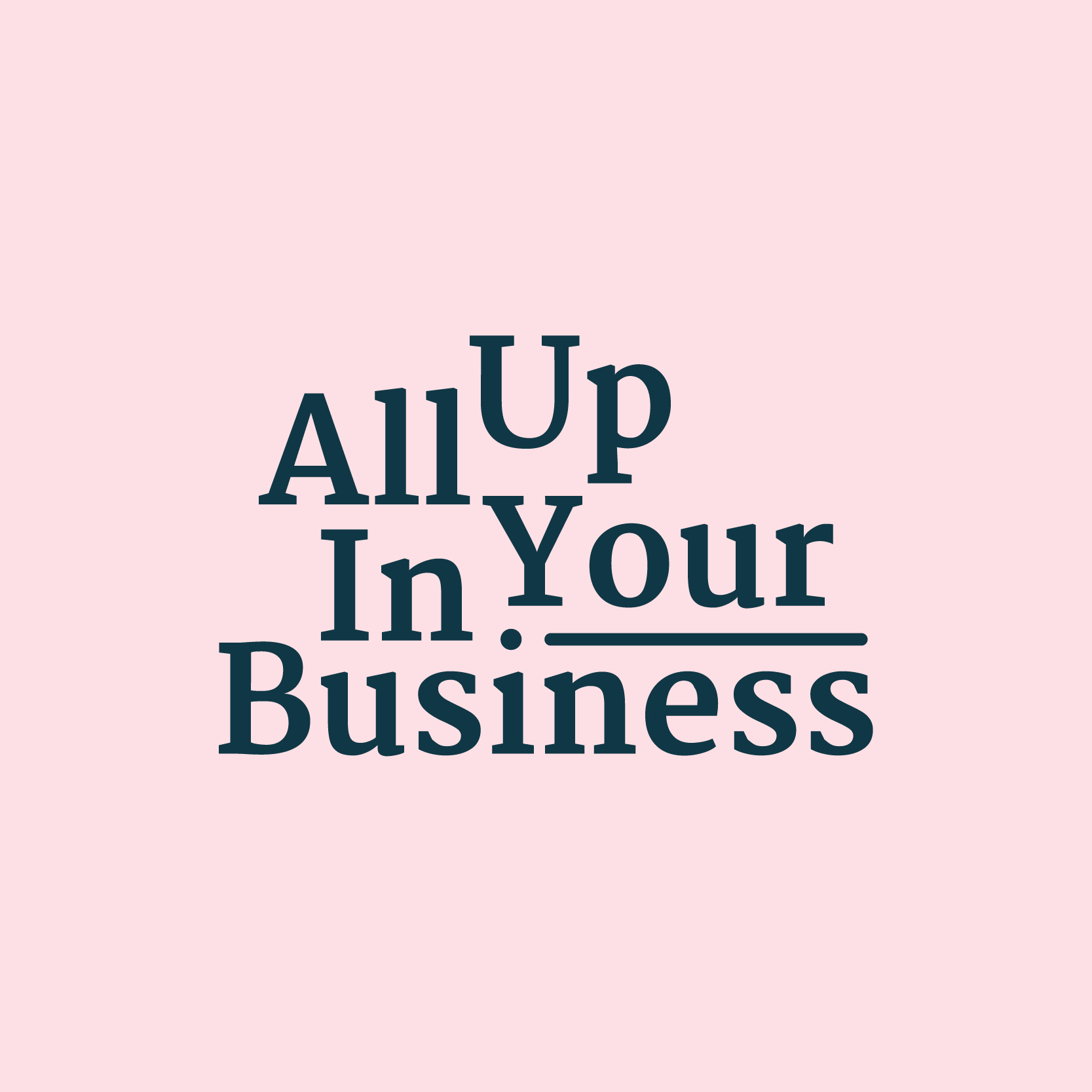 All Up In Your Business studio iris ijsvelt