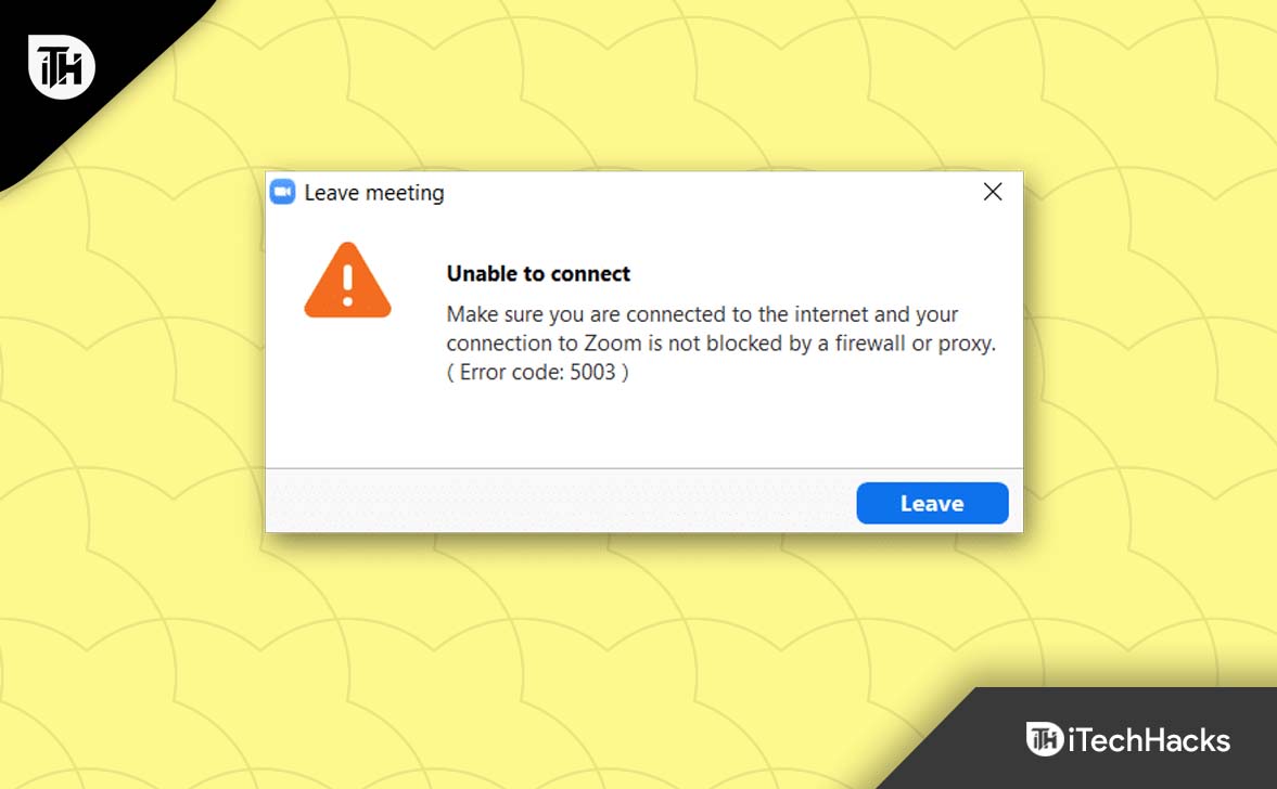 So Beheben Sie Den ZoomFehlercode 5003 'Verbindung Nicht Möglich'
