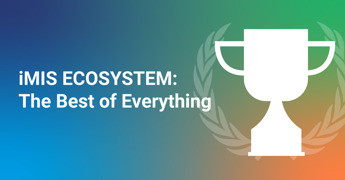iMIS Ecosystem The Best of Everything ISG Solutions
