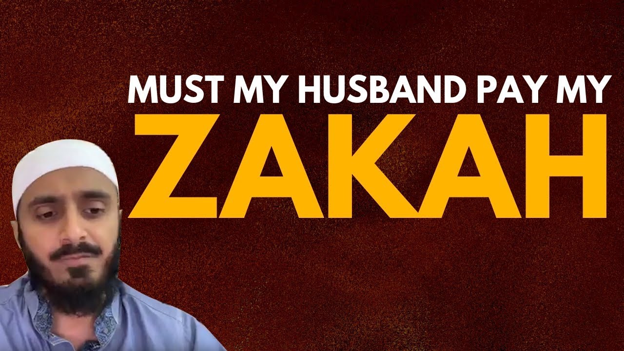 Must My Husband Pay My Zakah? by Radiant Drops