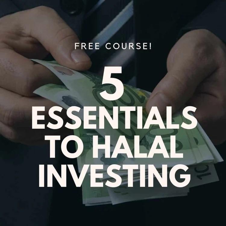 5 Essentials to Halal Investing — Islamic Finance Guru