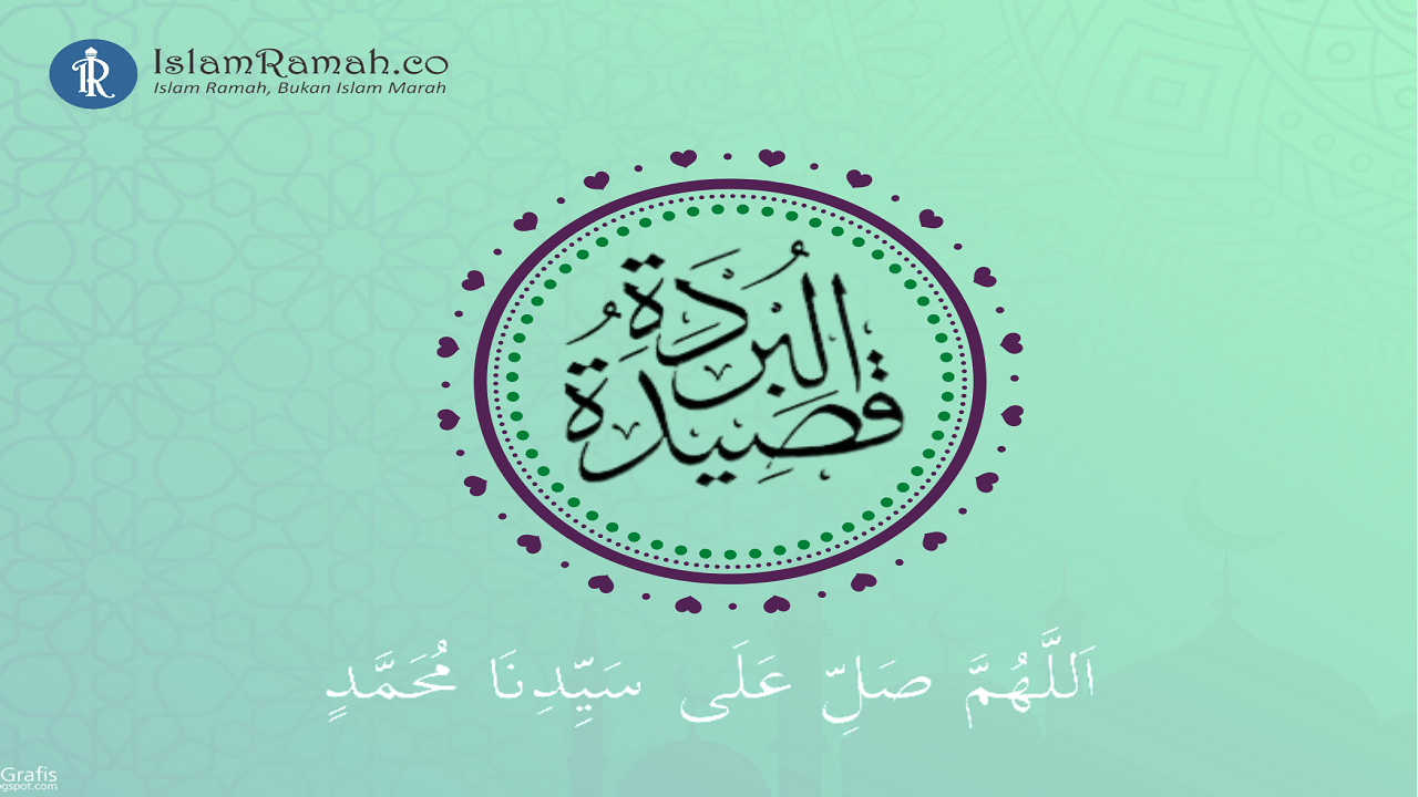 Shalawat Burdah Syair Cinta untuk Nabi SAW IslamRamah.co