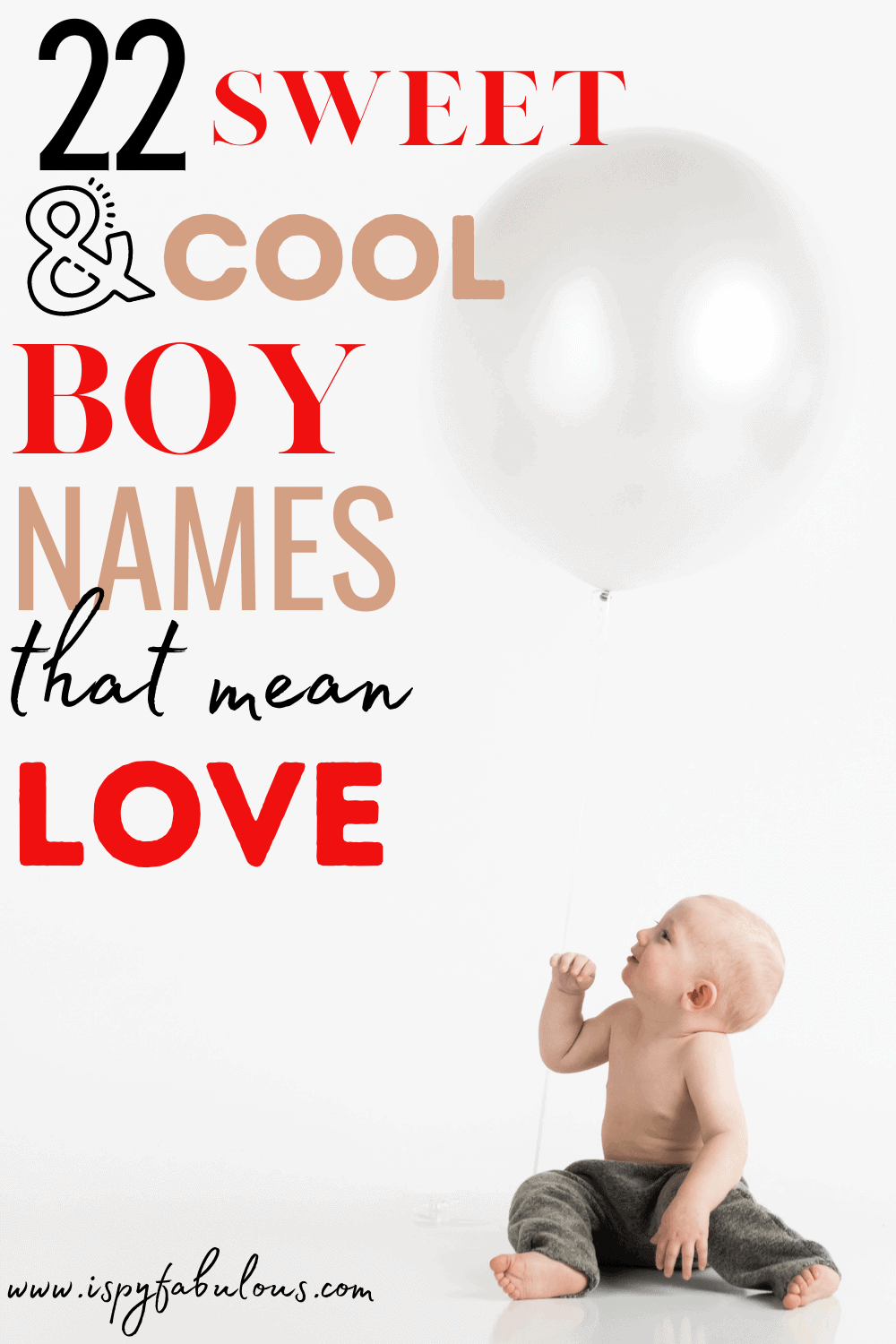 22 Sweet & Cool Boy Names That Mean Love! I Spy Fabulous