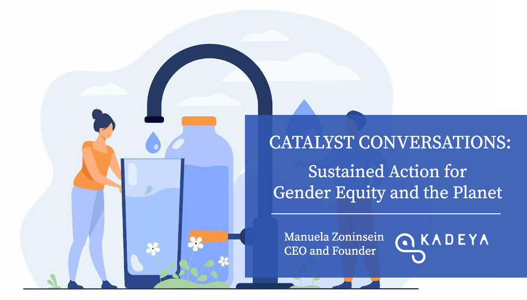 Catalyst Conversations Sustained Action for Gender Equity and the