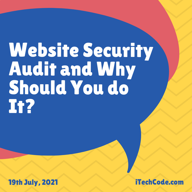 Website Security Audit and Why Should You do It?