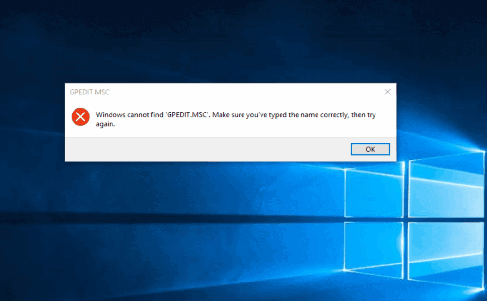Windows Cannot Find GPEDIT.MSC or GPEDIT.MSC Not Found [Fixed]