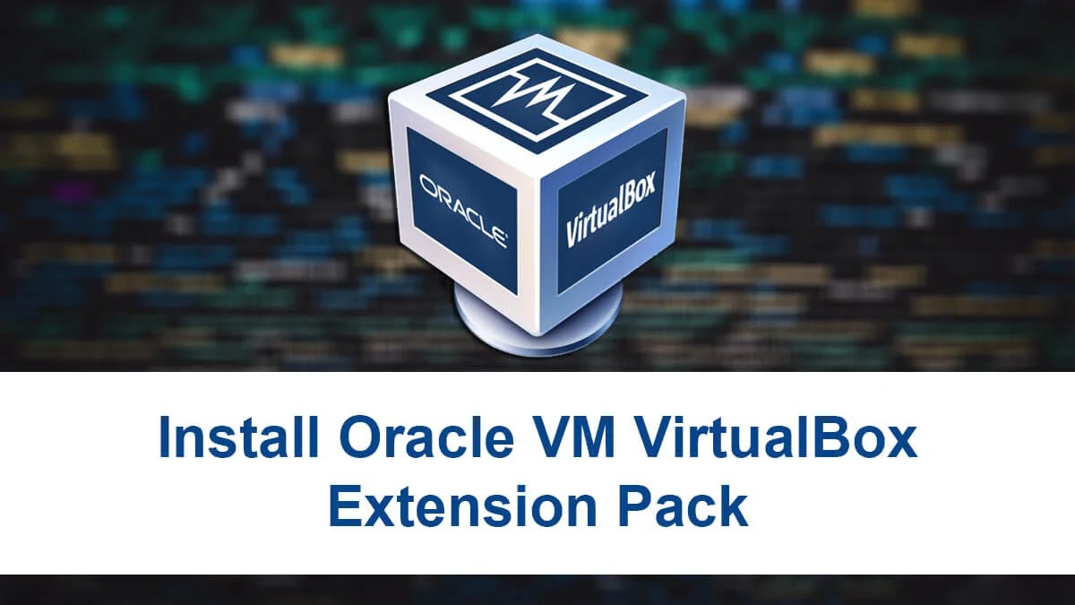 Download Oracle VM VirtualBox Extension Pack Direct Links iTechScreen