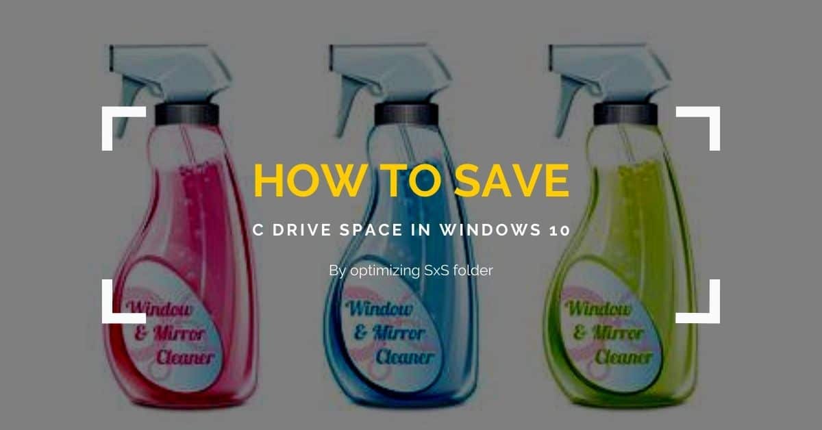 How To Clean Up WinSxS Folder To Save Space In Windows 10