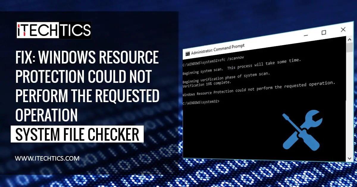 How To Fix "Windows Resource Protection Could Not Perform The Requested