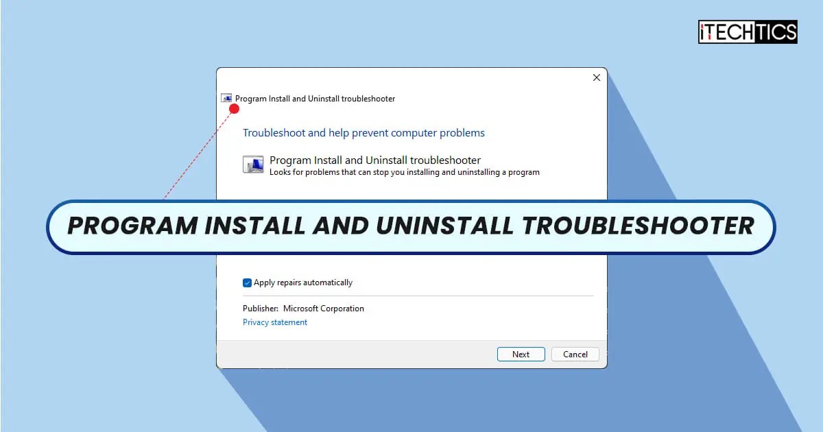 Fix Software Problems Using "Program Install And Uninstall" Troubleshooter