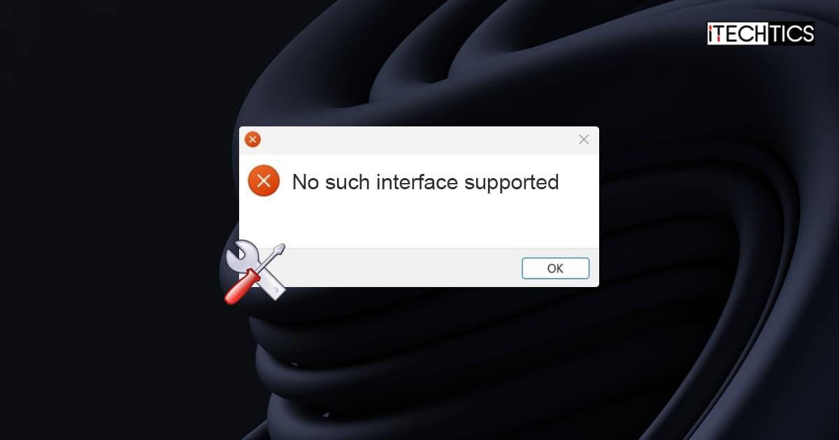 How To Fix "No Such Interface Supported 0x80004002" Error In Windows
