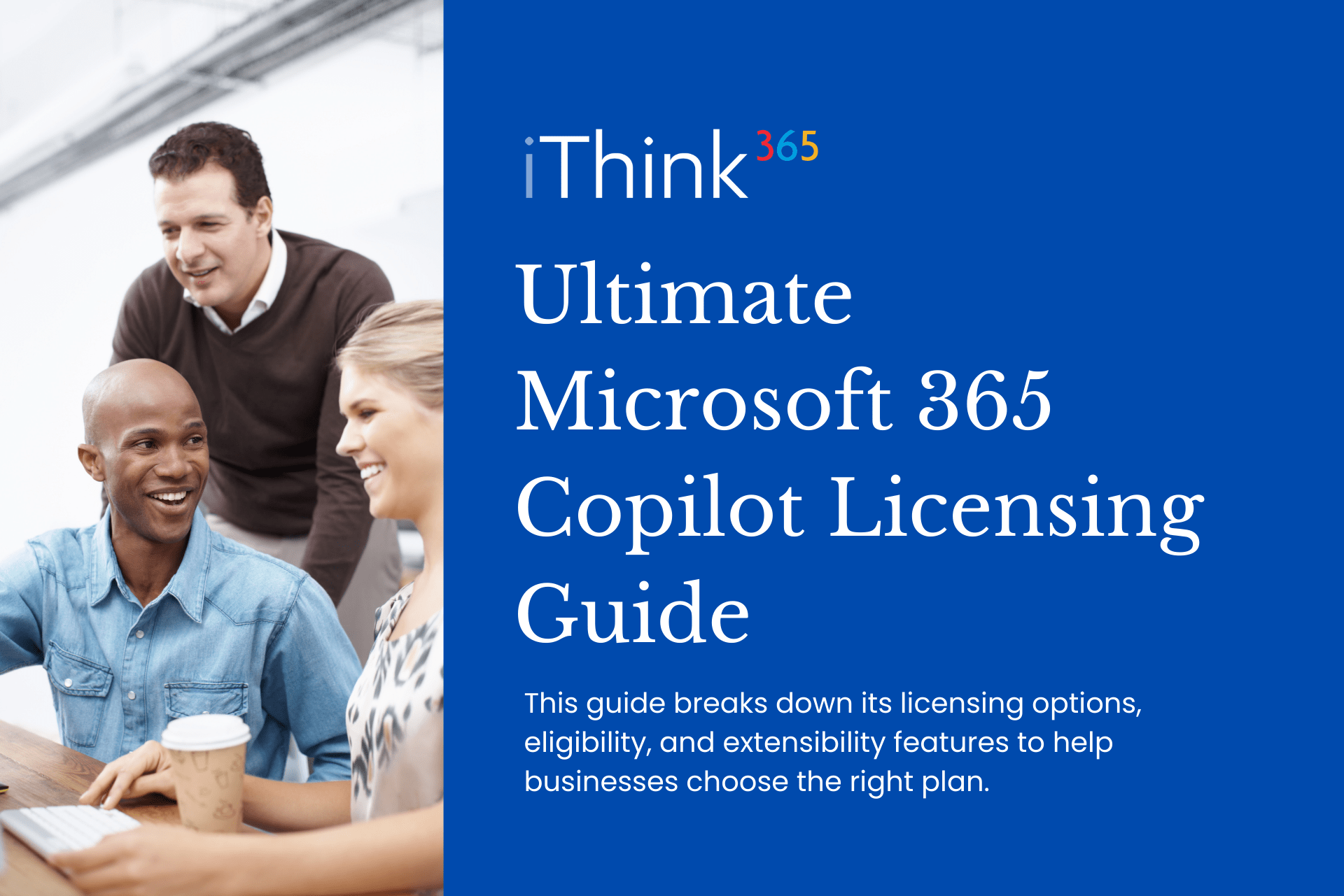 Ultimate Microsoft 365 Copilot Licensing Guide iThink 365(03)